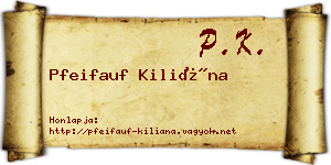 Pfeifauf Kiliána névjegykártya